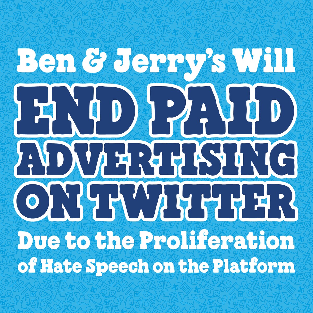 Ben & Jerry’s Ends Paid Advertising on Twitter Due To Proliferation of Hate Speech
