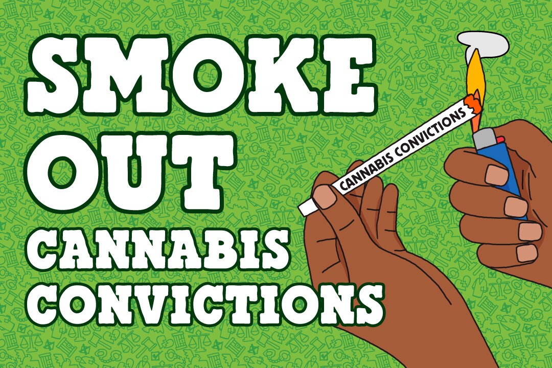 Smoke out cannabis convictions