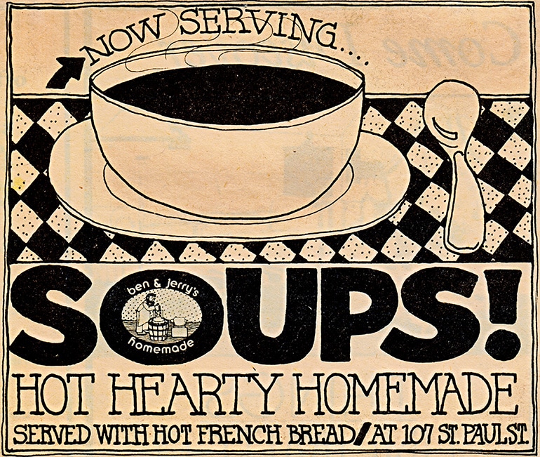Ben & Jerry's Early Days we used to sell soup